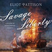 Savage Liberty by  Eliot Pattison audiobook