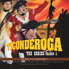 Ticonderoga - Season Three by Jerry Robbins audiobook