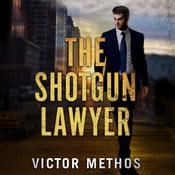 The Shotgun Lawyer by  Victor Methos audiobook
