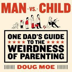 Man vs. Child by Doug Moe audiobook