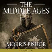 The Middle Ages by  Morris Bishop audiobook