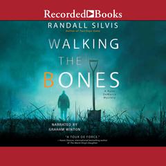 Walking the Bones by Randall Silvis audiobook