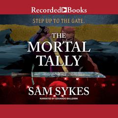 The Mortal Tally by Sam Sykes audiobook