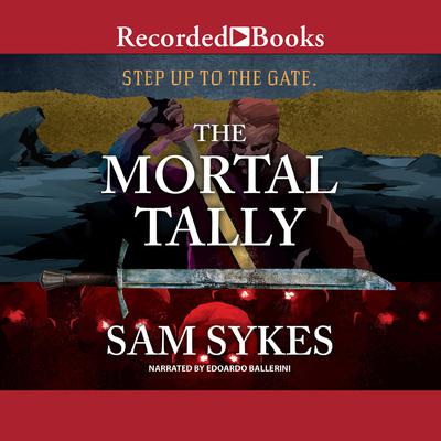 The Mortal Tally by Sam Sykes audiobook