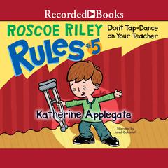 Don't Tap Dance On Your Teacher by K. A. Applegate audiobook
