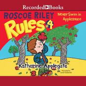 Never Swim in Applesauce by  K. A. Applegate audiobook