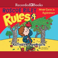 Never Swim in Applesauce by K. A. Applegate audiobook