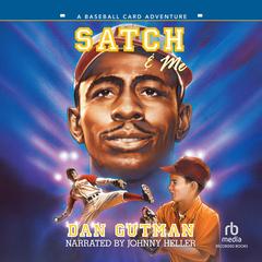 Satch & Me by Dan Gutman audiobook
