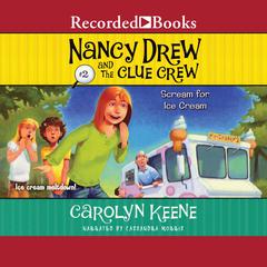 Scream for Ice Cream by Carolyn Keene audiobook