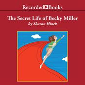 The Secret Life of Becky Miller by  Sharon Hinck audiobook