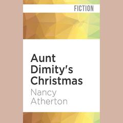 Aunt Dimity's Christmas by Nancy Atherton audiobook