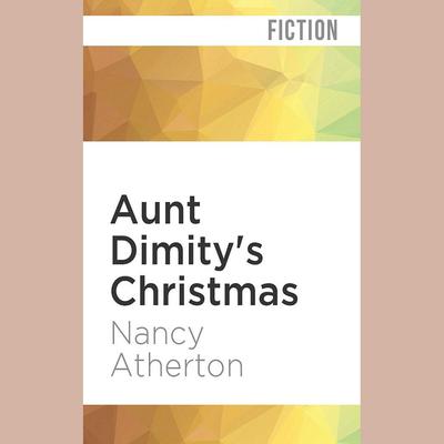 Aunt Dimity's Christmas by Nancy Atherton audiobook