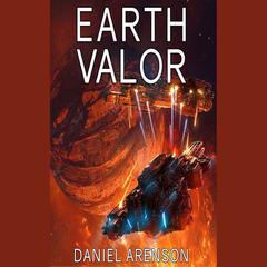 Earth Valor by Daniel Arenson audiobook
