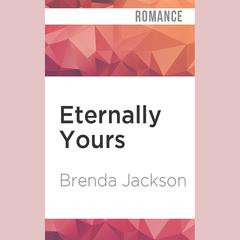 Eternally Yours by Brenda Jackson audiobook