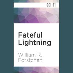 Fateful Lightning by William R. Forstchen audiobook