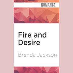 Fire and Desire by Brenda Jackson audiobook