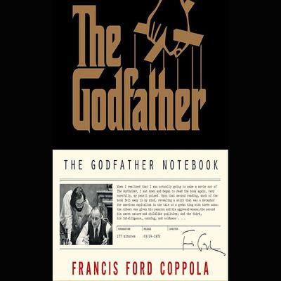 The Godfather Notebook by Francis Ford Coppola audiobook