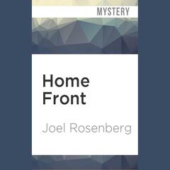 Home Front by Joel Rosenberg audiobook