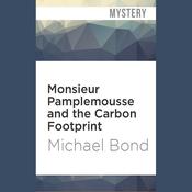 Monsieur Pamplemousse and the Carbon Footprint by  Michael Bond audiobook