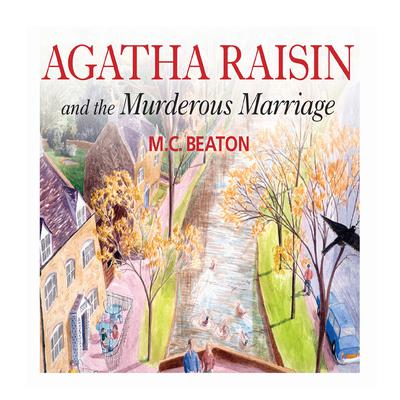 Agatha Raisin and the Murderous Marriage by M. C. Beaton audiobook