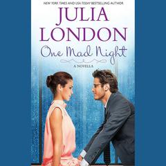 One Mad Night by Julia London audiobook