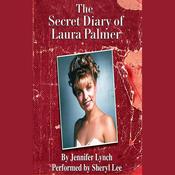 The Secret Diary of Laura Palmer by  Jennifer Lynch audiobook