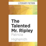 The Talented Mr. Ripley by  Patricia Highsmith audiobook