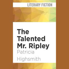 The Talented Mr. Ripley by Patricia Highsmith audiobook