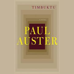 Timbuktu by Paul Auster audiobook