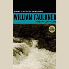 The Wild Palms by William Faulkner audiobook