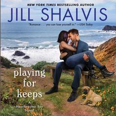 Playing for Keeps by Jill Shalvis audiobook