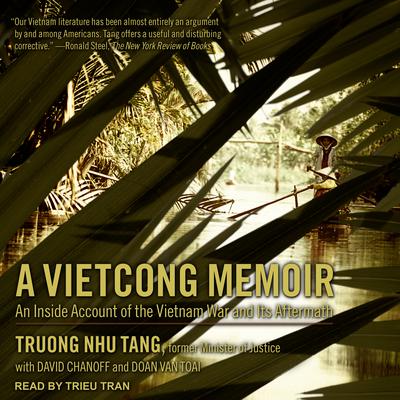 A Vietcong Memoir by Truong Nhu Tang audiobook