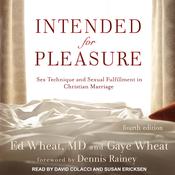 Intended for Pleasure by  Ed Wheat MD audiobook