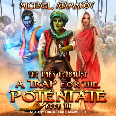 A Trap for the Potentate by Michael Atamanov audiobook
