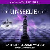 The Unseelie King by  Heather Killough-Walden audiobook