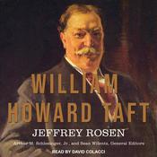 William Howard Taft by  Jeffrey Rosen audiobook
