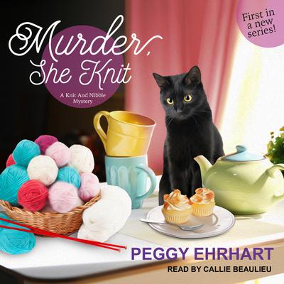 Murder, She Knit by Peggy Ehrhart audiobook