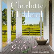 A Mother's Gift by  Charlotte Hubbard audiobook