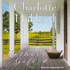 A Mother's Gift by Charlotte Hubbard audiobook