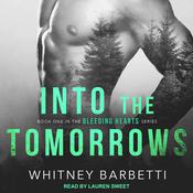 Into the Tomorrows by  Whitney Barbetti audiobook