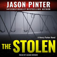 The Stolen by Jason Pinter audiobook