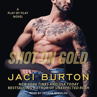 Shot on Gold by Jaci Burton audiobook