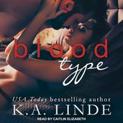 Blood Type by  K. A. Linde audiobook