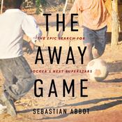 The Away Game by  Sebastian Abbot audiobook