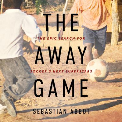 The Away Game by Sebastian Abbot audiobook