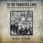 To the Promised Land by  Michael K. Honey audiobook
