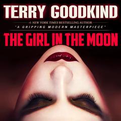 The Girl in the Moon by Terry Goodkind audiobook