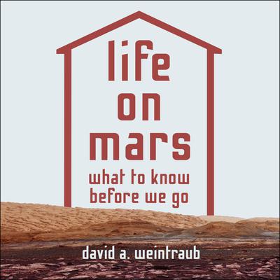 Life on Mars by David A. Weintraub audiobook
