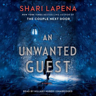 An Unwanted Guest by Shari Lapena audiobook