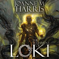 The Testament of Loki by Joanne M. Harris audiobook